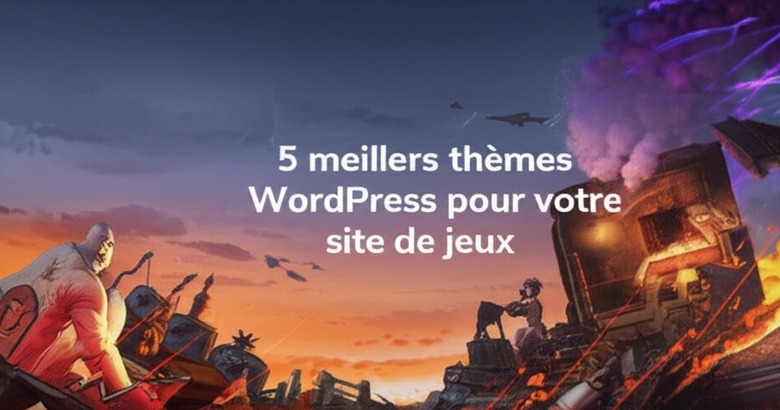 5 meilleurs thèmes WordPress pour votre site de jeux 5 meilleurs thèmes WordPress pour votre site de jeux