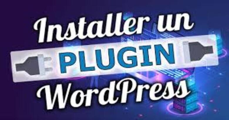 Comment Installer un Plugin WordPress ? Comment Installer un Plugin WordPress ?